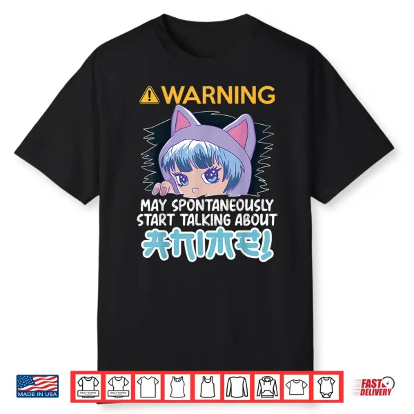 Warning May Spontaneously Talk About Anime Teen Manga Girl Shirt