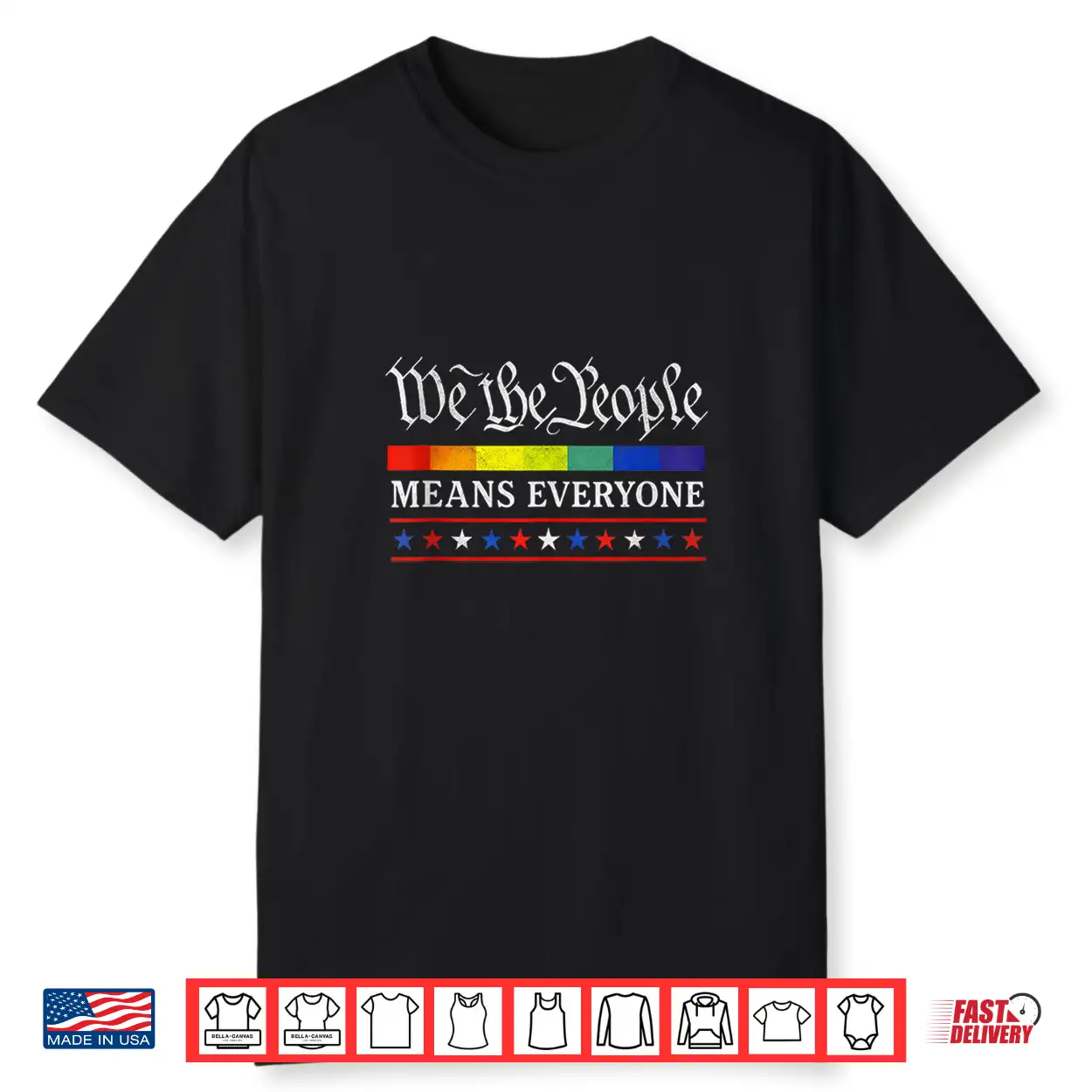 We The People Means Everyone Lgbt Pride Month Usa Equality Shirt We The People Means Everyone Lgbt Pride Month Usa Equality Shirt