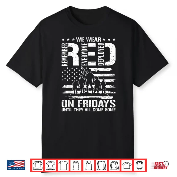 We Wear Red On Friday Remember Everyone Deployed Men Women Shirt