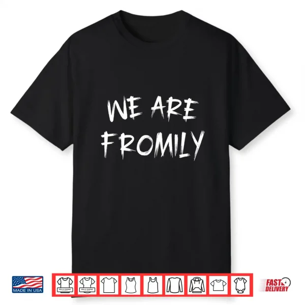 We Are Fromily Friends Like Family Retro Brush Stroke Shirt