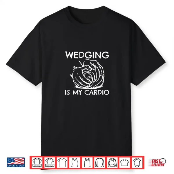 Wedging Cardio Shirt
