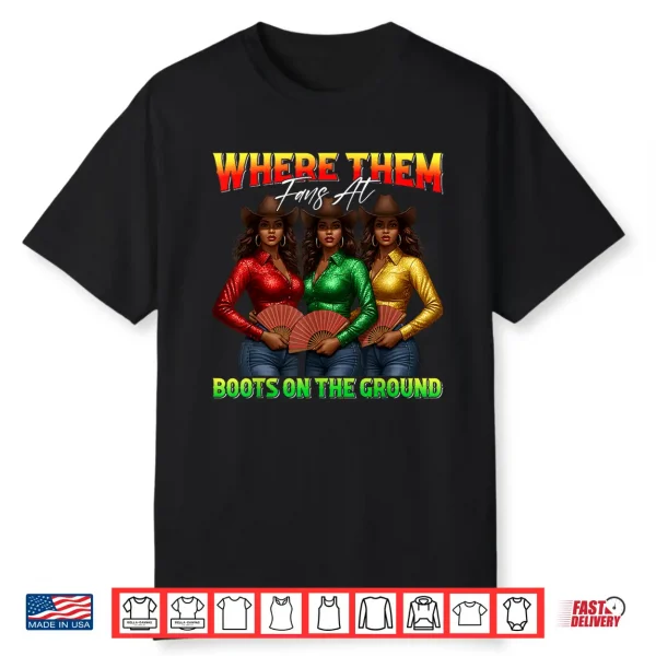 Where Them Fans At Boots On The Ground Black Cowgirl Western Shirt