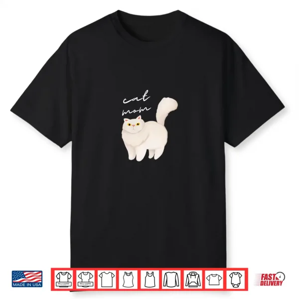 White Persian Cat Mom For Cat Lovers Shirt