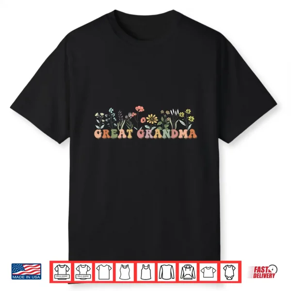 Wildflowers Great Grandma Floral Mother’S Day Great Grandma Shirt