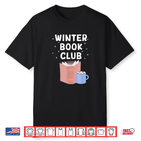 Winter Book Club Bookish Reading Hot Chocolate Cocoa Lover Shirt