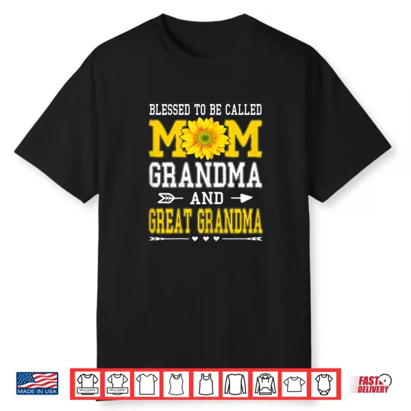 Womens Blessed To Be Called Mom Grandma Great Grandma Mother’S Day Shirt