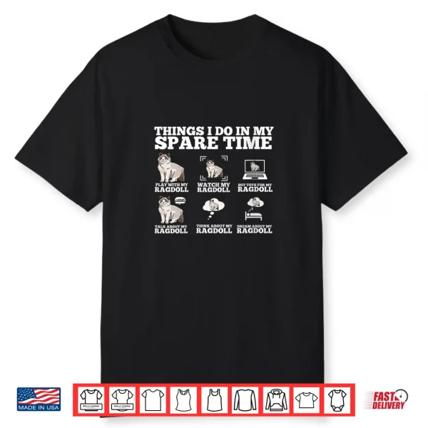 Womens Cute Ragdoll Cat Things I Do In My Spare Time Ragdoll Shirt