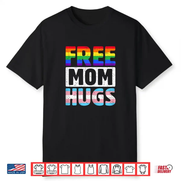 Womens Free Mom Hugs Lgbtq Gay Pride Month Proud Ally Mom Shirt