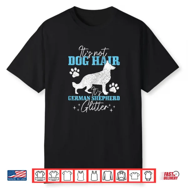 Womens German Shepherd It’S Not Dog Hair German Shepherd Glitter Shirt