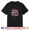 Womens Happy Mother’S Day Shirt Women Mom Grandma Mothers Day Shirt