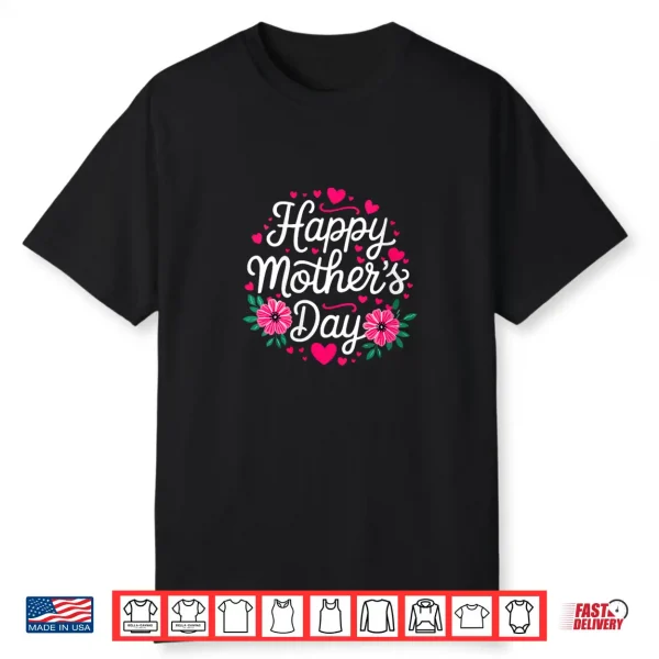 Womens Happy Mother’S Day Shirt Women Mom Grandma Mothers Day Shirt