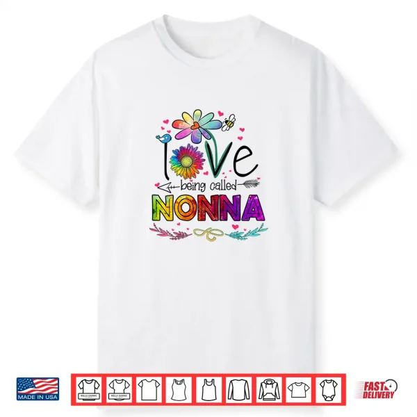 Womens I Love Being Called Nonna Daisy Flower Cute Mother’S Day Shirt