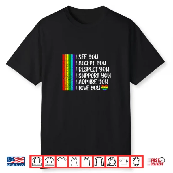 Womens I See Love Accept You Lgbtq Men Women Gay Rainbow Pride Flag Shirt
