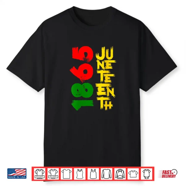 Womens Juneteenth 1865 Freedom Day Black Pride Men Women Shirt