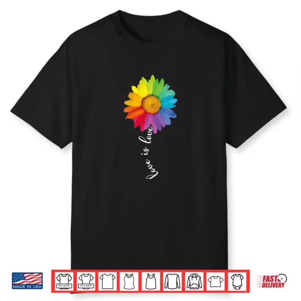 Womens Love Is Love Rainbow Sunflower Lgbt Gay Lesbian Pride Gifts Shirt