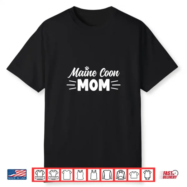 Womens Maine Coon Mom Cute Cat Lover Cat Mom Shirt