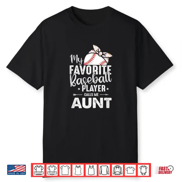 Womens My Favorite Baseball Player Call Me Aunt Mother’S Day Shirt