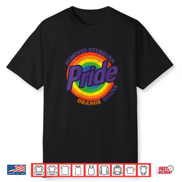Womens Pride Removes Stubborn Orange Stains Pride Month Lgbtq Retro Shirt