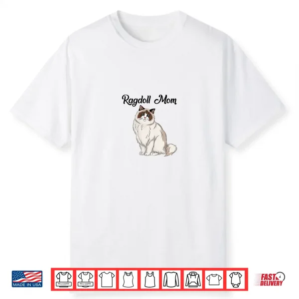Womens Ragdoll Cat Gift Ragdoll Mom Ragdoll Cat Shirt