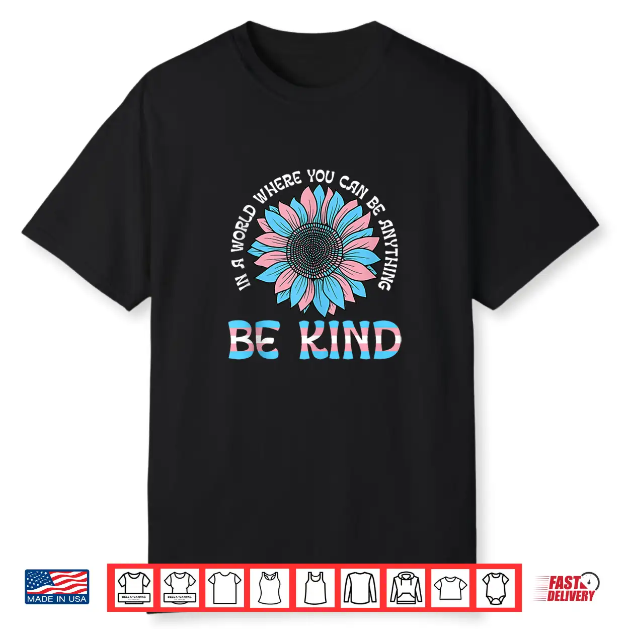 World Be Kind Transgender Trans Pride Lgbt Floral Shirt World Be Kind Transgender Trans Pride Lgbt Floral Shirt