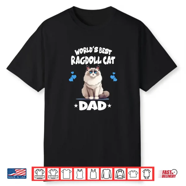 World’S Best Ragdoll Cat Dad Shirt