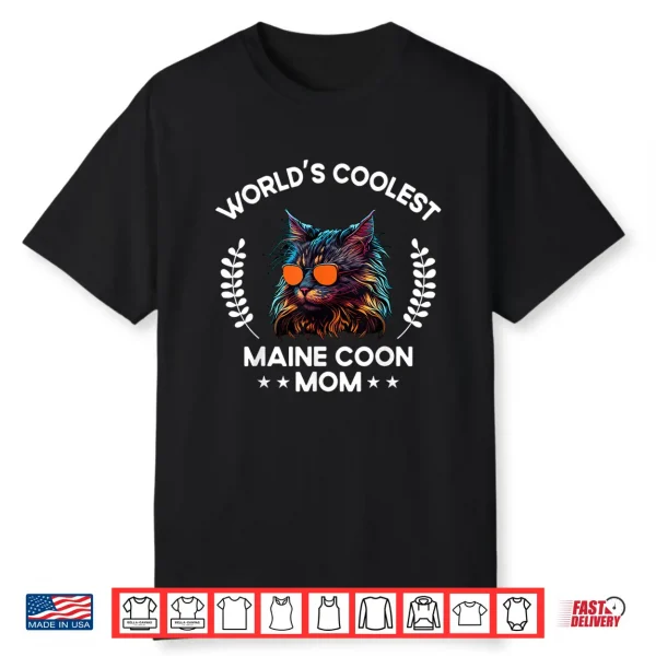 World’S Coolest Cat Mom Mama Women Maine Coon Cat Shirt