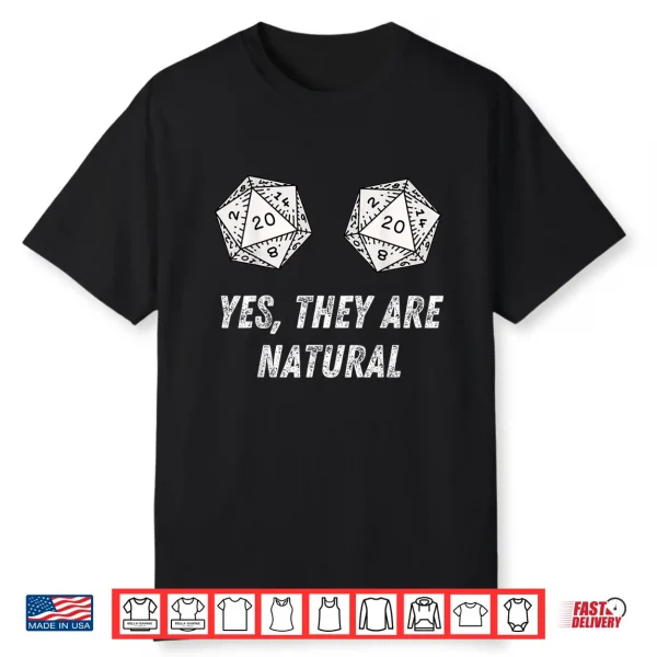 Yes They’Re Natural D20 20 Dice Funny Rpg Gamer Gaming Dm Shirt