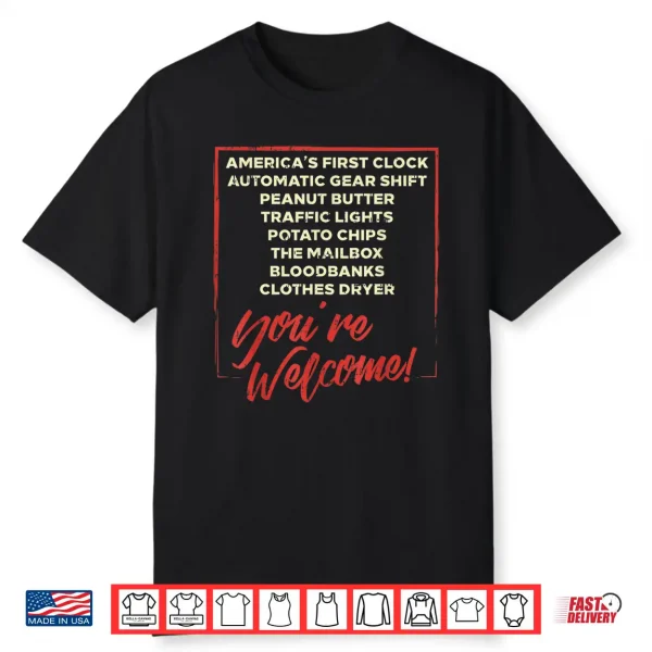 Youre Welcome Black History Month Pride African Inventors Shirt