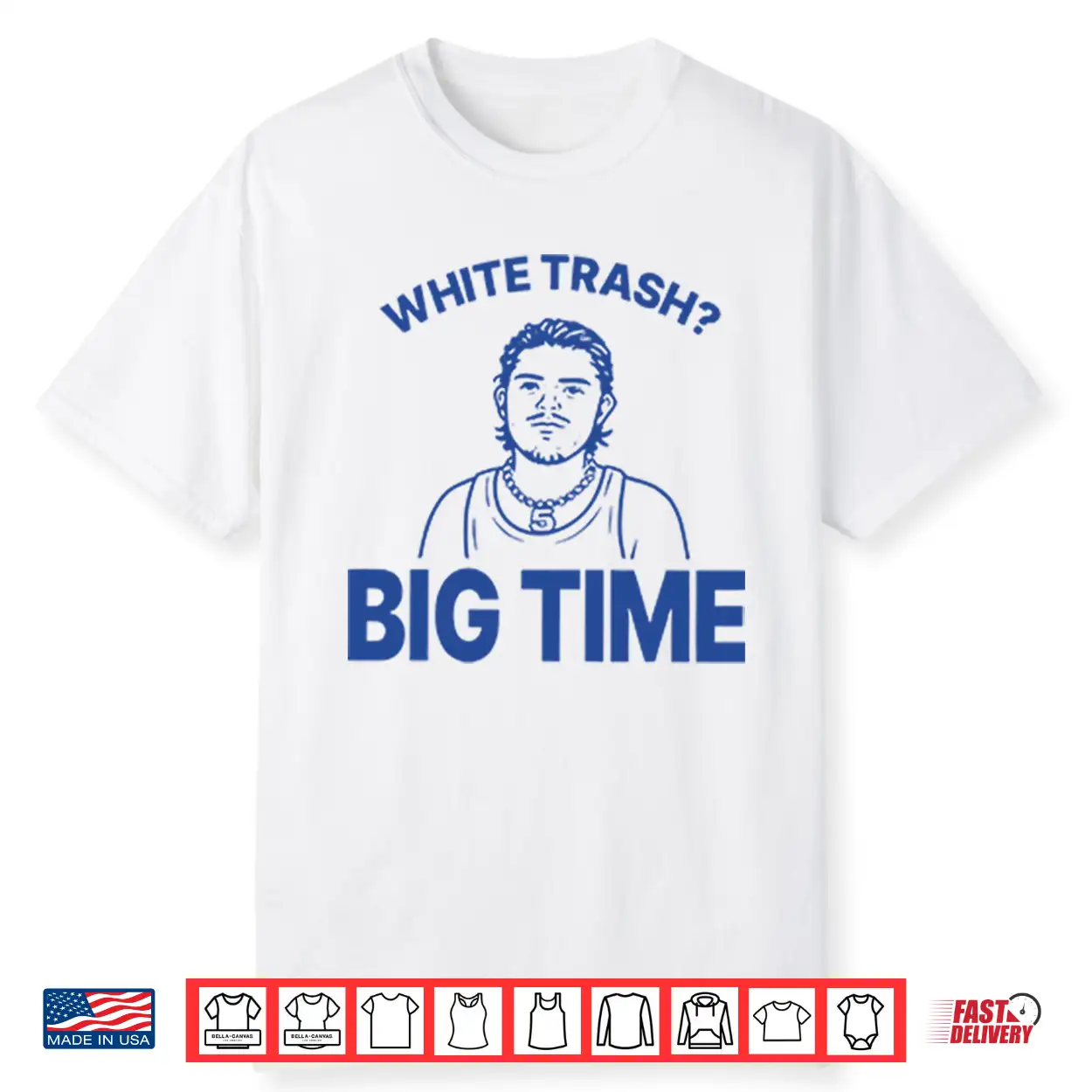 Zach Benson White Trash Big Time Shirt Zach Benson White Trash Big Time Shirt