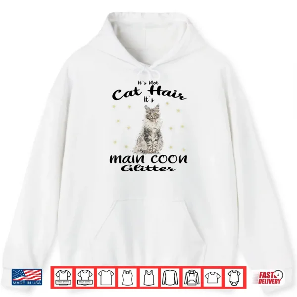 hoodie maine coon its not cat hair maine coon cat cats kitten shirt