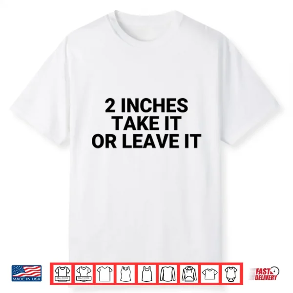 2 Inches Take It Or Leave It PNG
