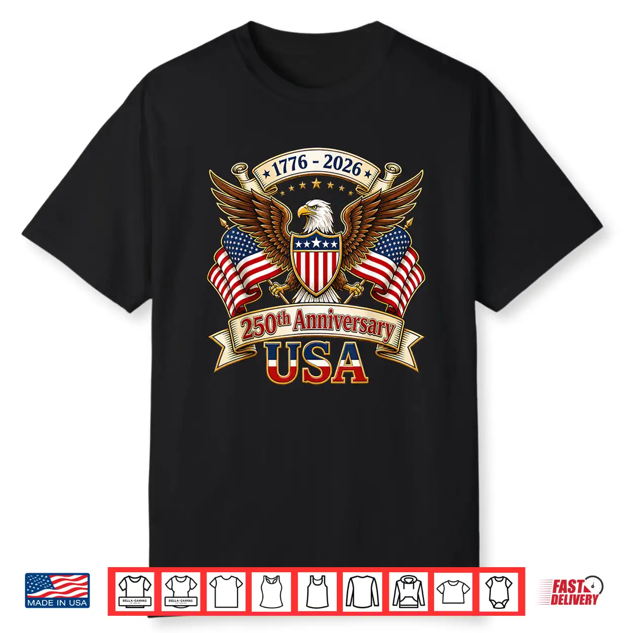 250 Years American 250Th Anniversary 4Th Of July 1776 2026 Shirt 250 Years American 250Th Anniversary 4Th Of July 1776 2026 Shirt
