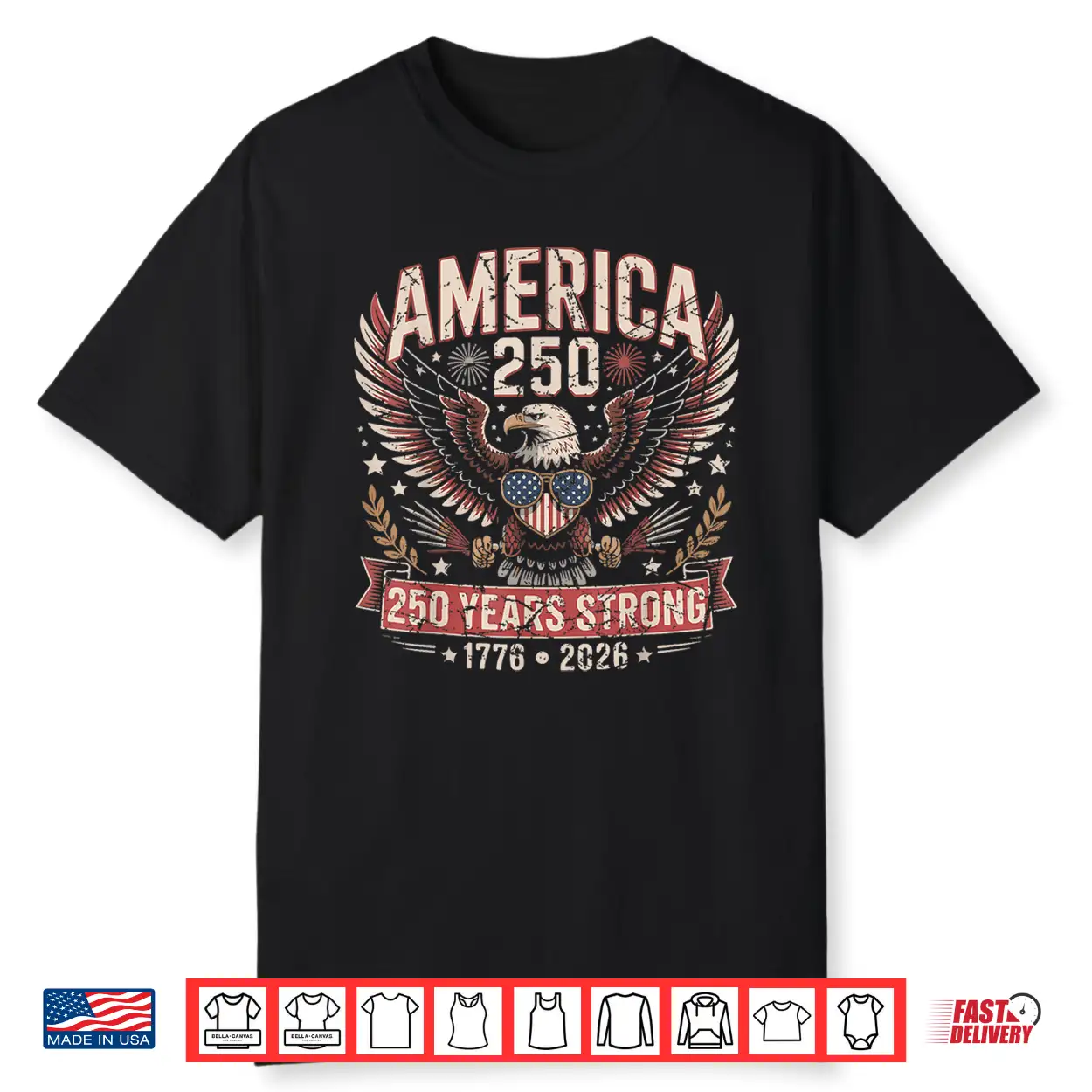 250 Years American 4Th July 250Th Anniversary Usa Patriotic Shirt 250 Years American 4Th July 250Th Anniversary Usa Patriotic Shirt