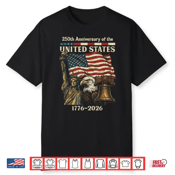 250Th Anniversary Of United States 250 Years 4Th Of July Shirt