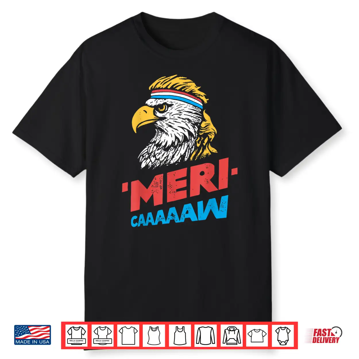 4Th Of July Eagle Meri Caw Freedom Patriotic Men Women Kids Shirt 4Th Of July Eagle Meri Caw Freedom Patriotic Men Women Kids Shirt
