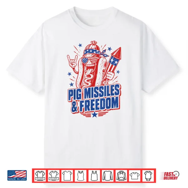 4Th Of July Hotdog Pig Missiles And Freedom Patriotic Bbq Shirt