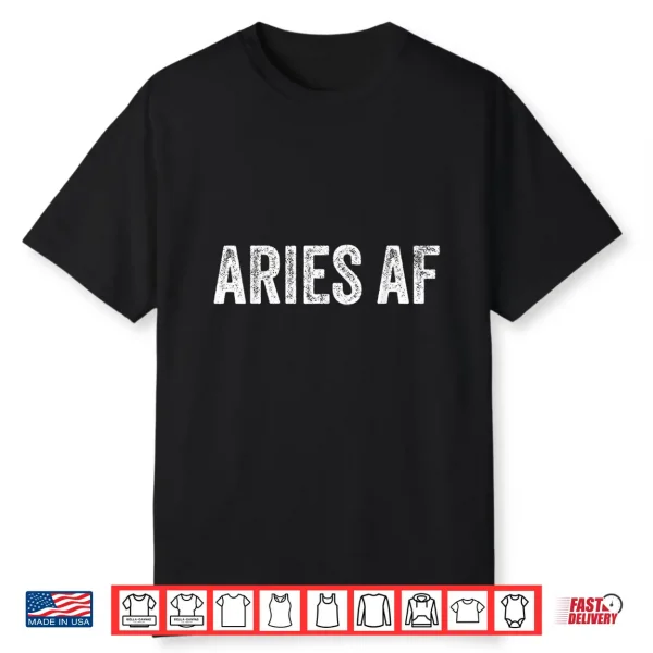 Aries Af Astrology Birthday Zodiac Horoscope Lovers Vintage Shirt