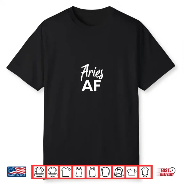 Aries Af Brush Writing   Funny Zodiac Aries Birthday Design Shirt