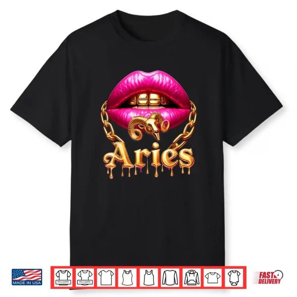 Aries Queen Girl Zodiac Birthday Women Pink Lips Gold Chain Shirt