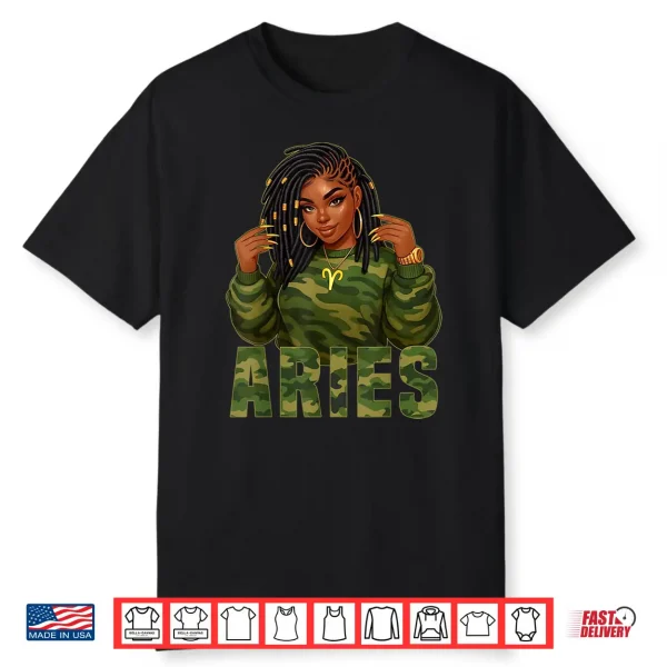 Aries Queen Loc’D Black Woman Camo Zodiac Sign Shirt