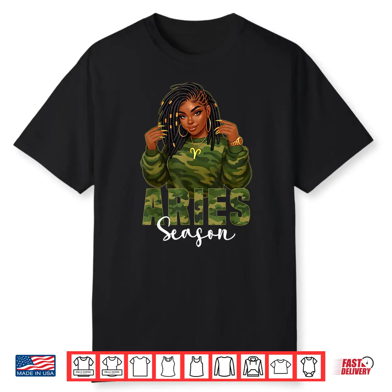 Aries Season Loc’D Black Woman Camo Zodiac Sign Shirt Aries Season Loc’D Black Woman Camo Zodiac Sign Shirt