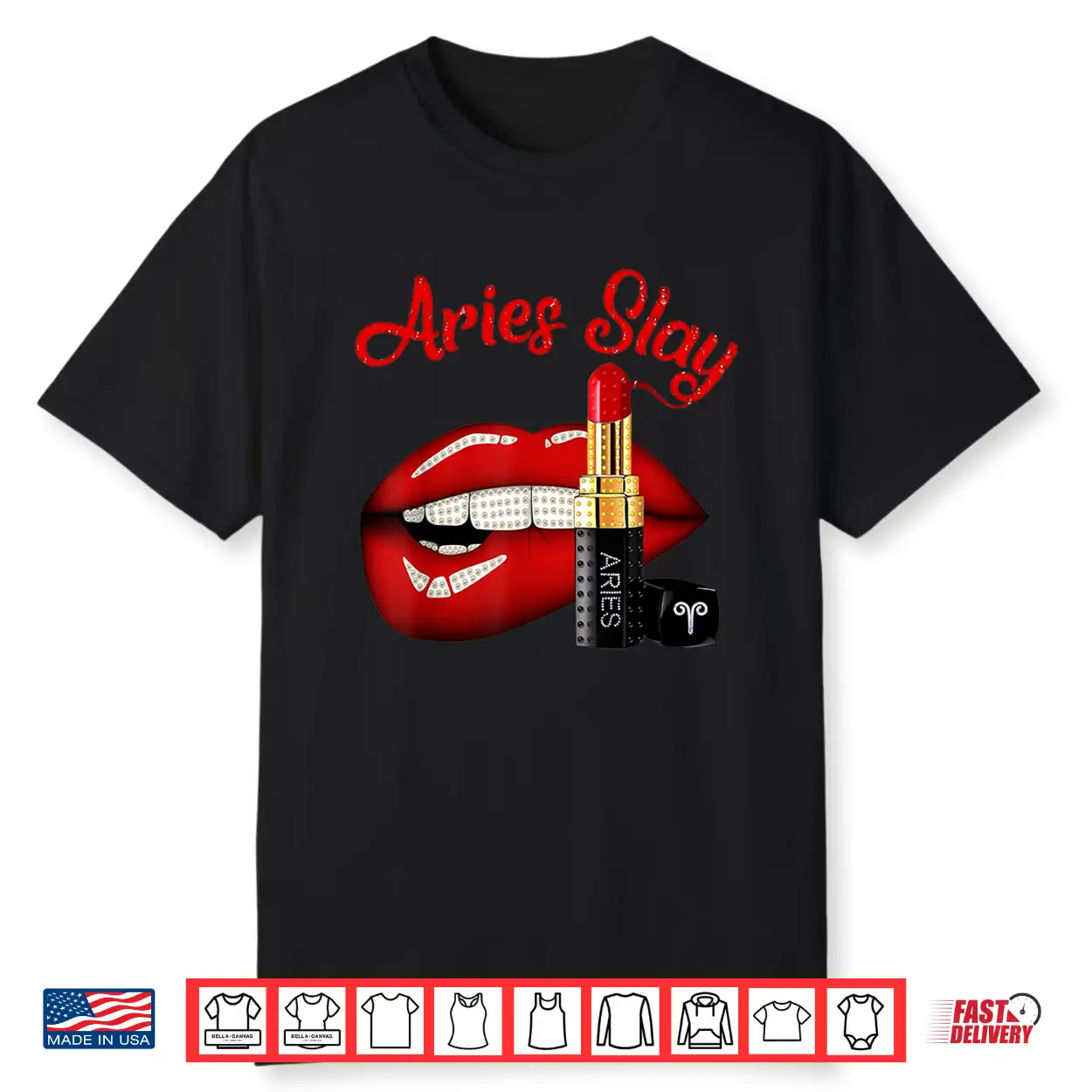 Aries Slay Sexy Lips Zodiac March April Birthday Shirt Aries Slay Sexy Lips Zodiac March April Birthday Shirt