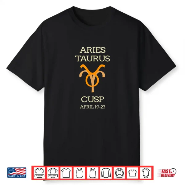 Aries Taurus Cusp Birthday Horoscope Shirt