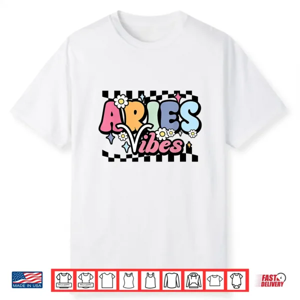 Aries Vibes Zodiac March April Birthday Astrology Groovy Shirt