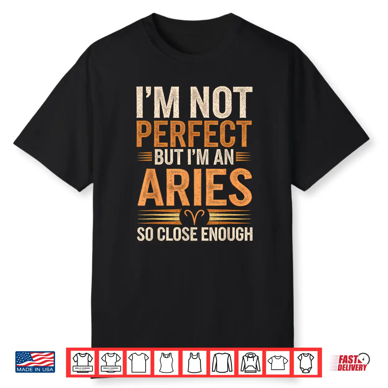 Aries Zodiac Sign I’M Not Perfect But I’M An Aries Shirt Aries Zodiac Sign I’M Not Perfect But I’M An Aries Shirt