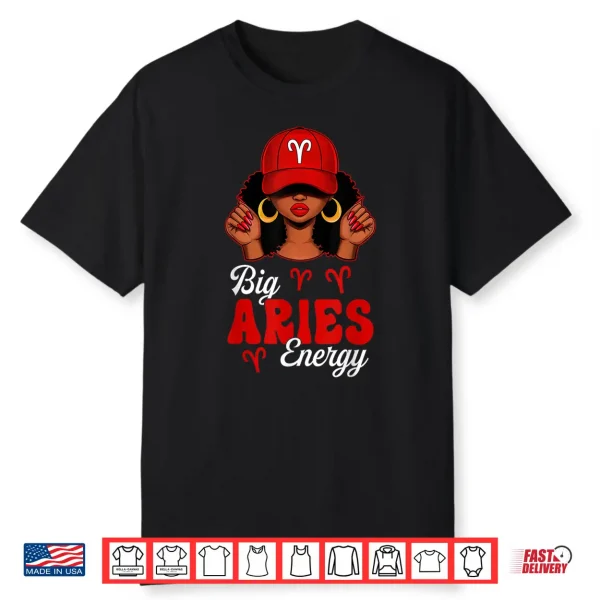 Big Aries Energy Afro Women Red Cap Black Girl Zodiac Shirt