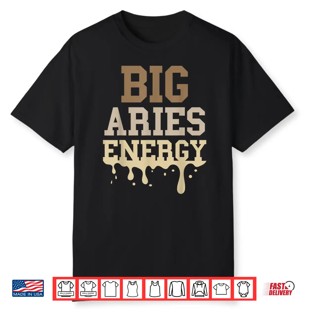 Big Aries Energy Men Women Melanin Zodiac Sign Drip Vibes Shirt Big Aries Energy Men Women Melanin Zodiac Sign Drip Vibes Shirt