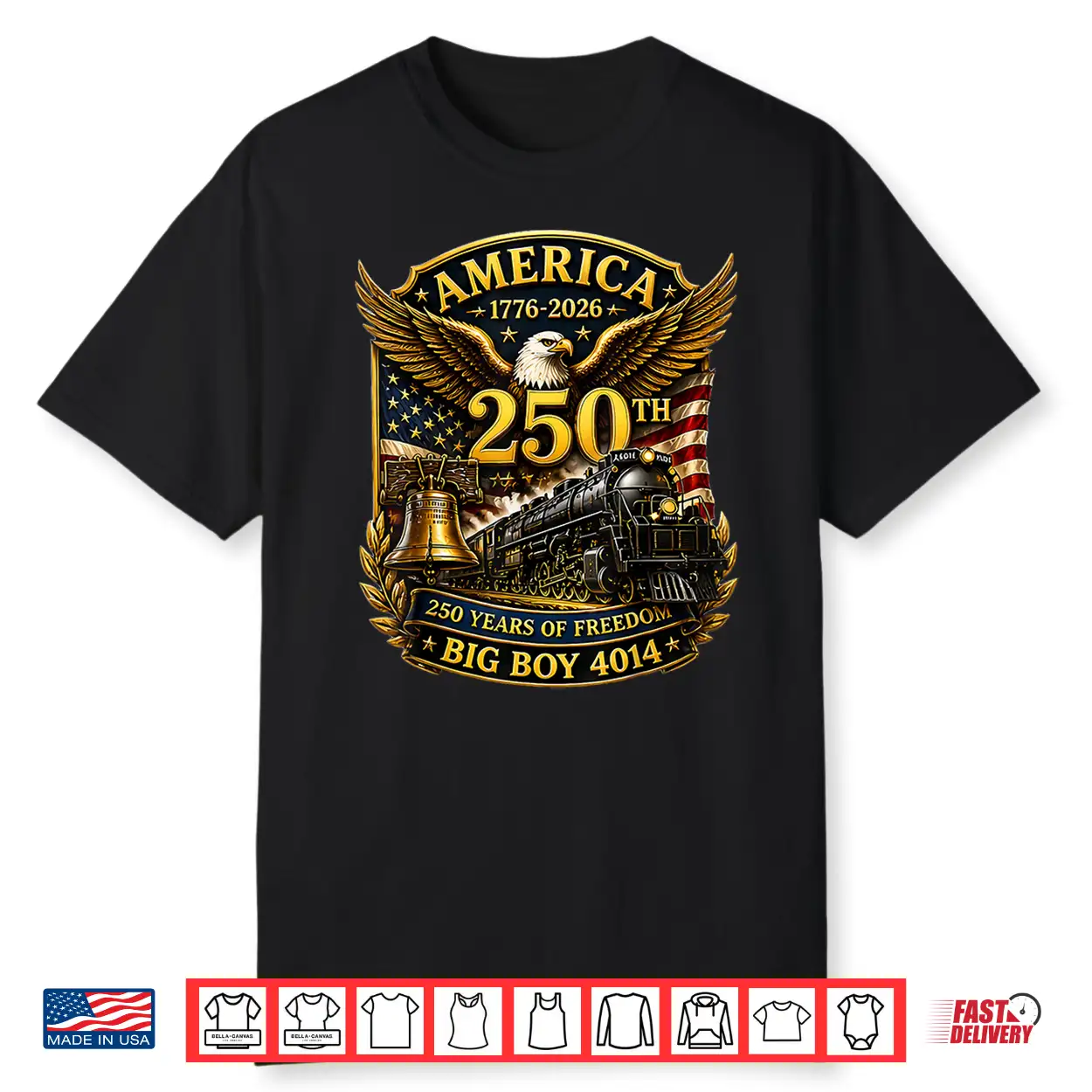 Big Boy 4014 Train Usa 250Th Anniversary Patriotic American Shirt Big Boy 4014 Train Usa 250Th Anniversary Patriotic American Shirt