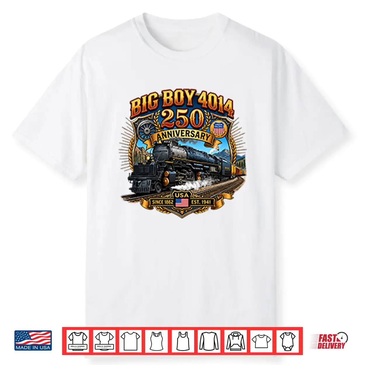 Big Boy 4014 Train Usa 250Th Anniversary Shirt Big Boy 4014 Train Usa 250Th Anniversary Shirt