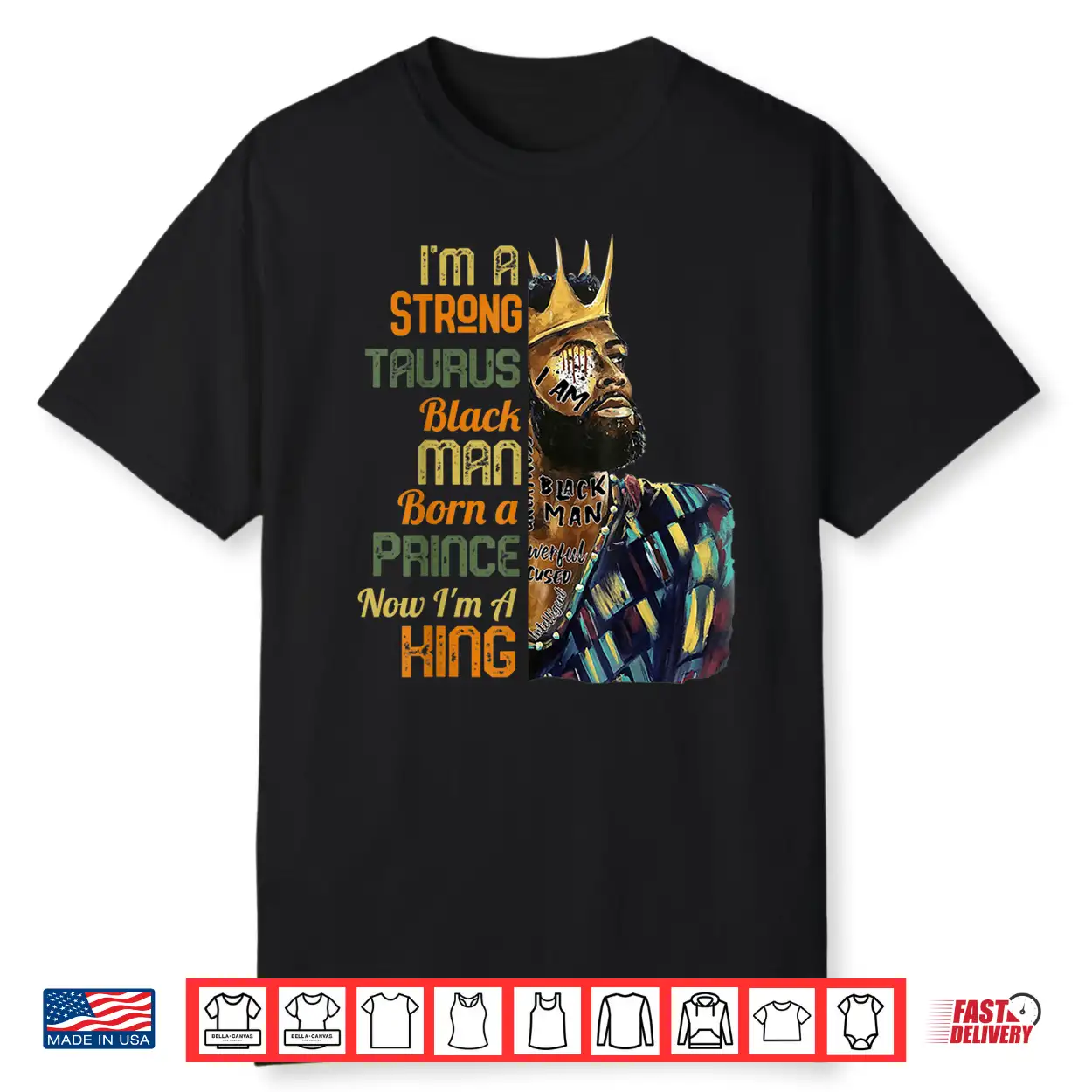 Born A Prince Now A King Strong Taurus Black Culture Afro Shirt Born A Prince Now A King Strong Taurus Black Culture Afro Shirt